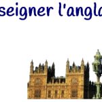 Enseigner l’anglais au…