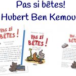 “Pas si bêtes ! Les jongleurs de lettres”, Hubert Ben Kemoun