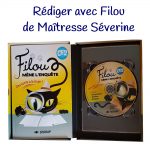 Rédiger avec Filou de Maîtresse Séverine