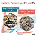 J’ai testé “Explorer l’histoire au CM1” et “Explorer l’histoire au CM2”